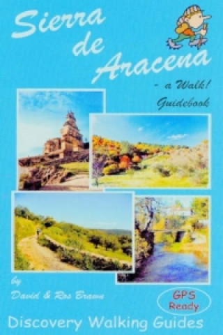 Kniha Sierra de Aracena - a Walk! Guidebook David Brawn