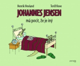 Книга Johannes Jensen má pocit, že je iný Torill Kove