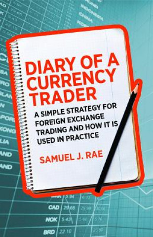 Книга Diary of a Currency Trader Samuel J Rae