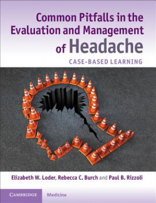 Kniha Common Pitfalls in the Evaluation and Management of Headache Elizabeth W. Loder