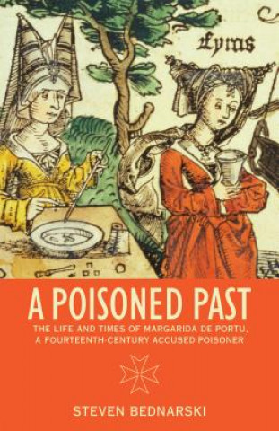 Knjiga Poisoned Past Steven Bednarski