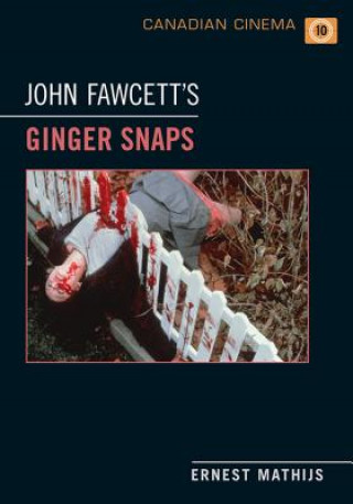 Libro John Fawcett's Ginger Snaps Ernest Mathijs