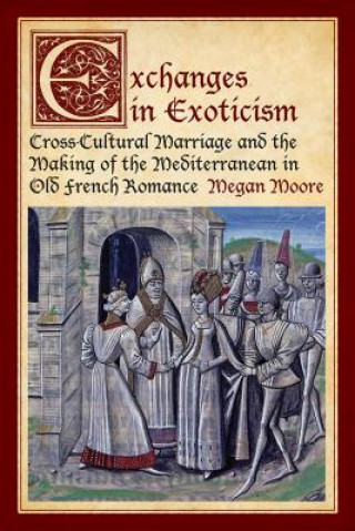 Kniha Exchanges in Exoticism Megan Moore