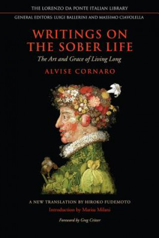 Carte Writings on the Sober Life Alvise Cornaro