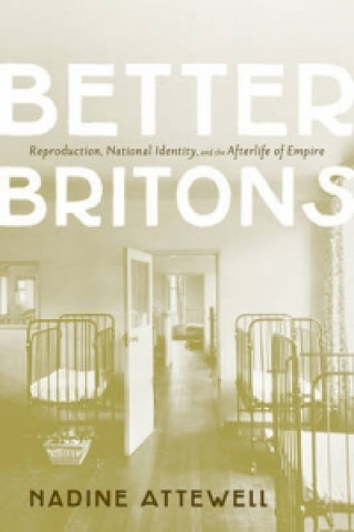 Kniha Better Britons Nadine Attewell