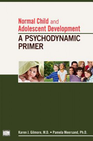 Book Normal Child and Adolescent Development Karen Gilmore