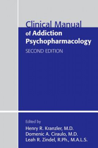 Książka Clinical Manual of Addiction Psychopharmacology Henry Kranzler