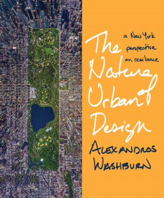 Kniha Nature of Urban Design Alexandros Washburn