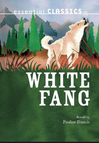 Книга White Fang Pauline Francis