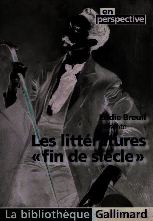 Könyv Les Littératures Fin De Sičcle Présenté Par Eddie Breuil