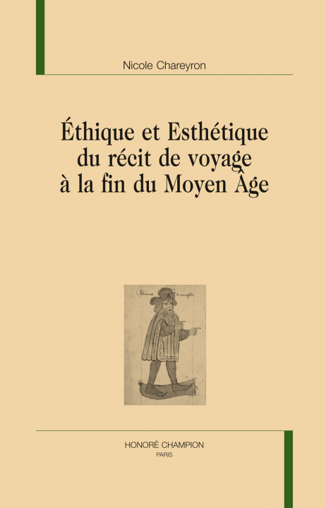 Könyv Ethique Et Esthetique Du Recit De Voyage Chareyron Nicole