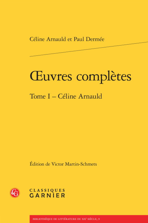 Carte Oeuvres Completes Tome I Celine Arnauld Arnauld Celine