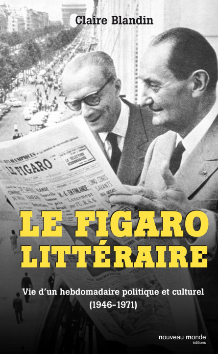 Libro Le Figaro Littéraire 1946 1971 Blandin Claire