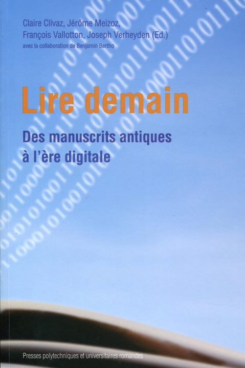 Kniha Lire Demain Des Manuscrits Antiques Clivaz Meizoz V