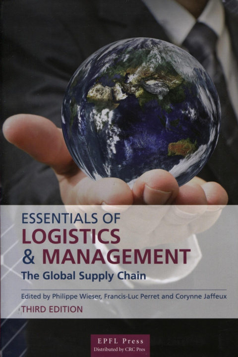 Книга Essentials of Logistics and Management - The Global Supply Chain Perret Wieser J