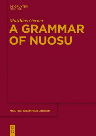 Carte Grammar of Nuosu Matthias Gerner