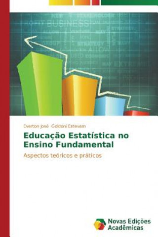 Kniha Educacao Estatistica no Ensino Fundamental Everton José Goldoni Estevam