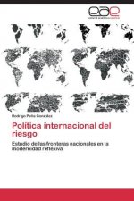 Könyv Politica internacional del riesgo Rodrigo Pe