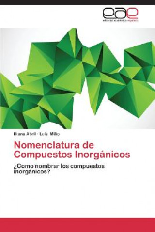 Könyv Nomenclatura de Compuestos Inorganicos Diana Abril