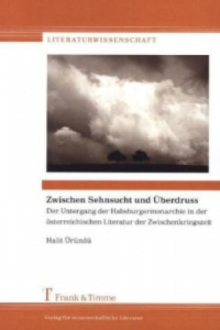 Βιβλίο Zwischen Sehnsucht und Überdruss Halit Üründü