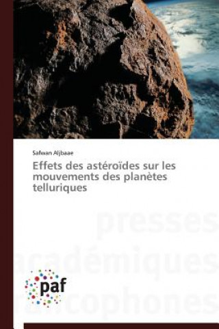 Kniha Effets Des Asteroides Sur Les Mouvements Des Planetes Telluriques Safwan Aljbaae