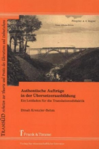 Book Authentische Aufträge in der Übersetzerausbildung Dinah Krenzler-Behm