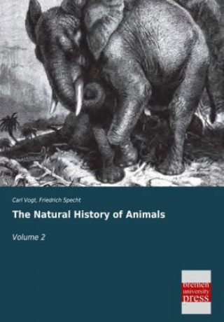 Book The Natural History of Animals. Vol.2 Carl Vogt