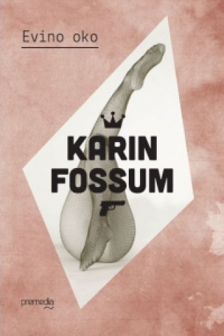 Kniha Evino oko Karin Fossum