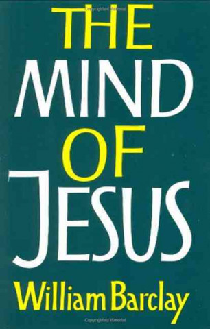 Książka Mind of Jesus William Barclay