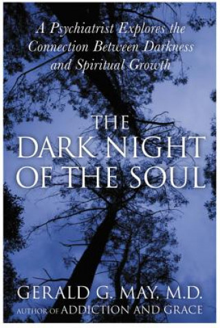 Kniha Dark Night Of The Soul Gerald G May