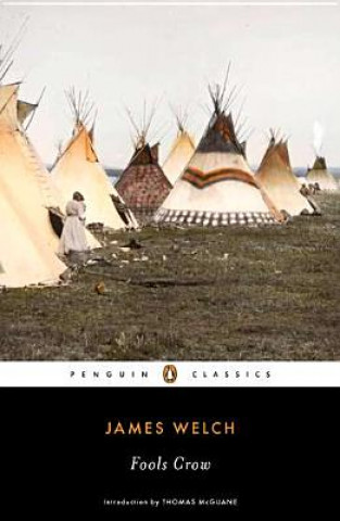 Könyv Fools Crow James Welch