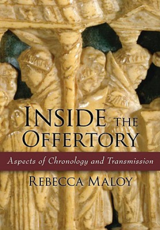 Kniha Inside the Offertory Rebecca Maloy