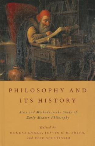 Könyv Philosophy and Its History Mogens Laerke