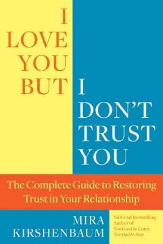Könyv I Love You But I Don't Trust You Mira Kirshenbaum