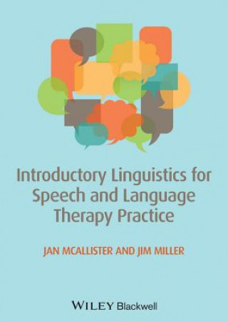 Könyv Introductory Linguistics for Speech and Language Therapy Practice Jan McAllister