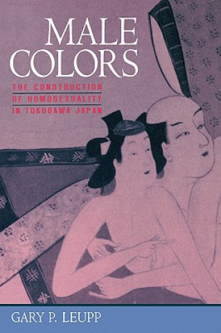 Kniha Male Colors Gary P Leupp