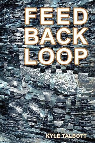 Книга Feedback Loop Kyle Talbott