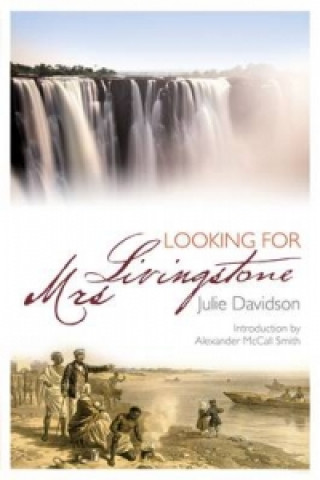 Knjiga Looking for Mrs Livingstone Julie Davidson