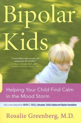Könyv Bipolar Kids Dr Rosalie Greenberg