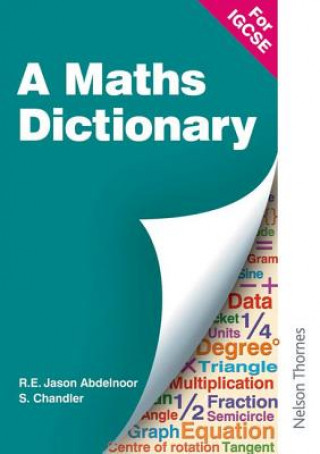 Carte Mathematical Dictionary for IGCSE R E Jason Abdelnoor