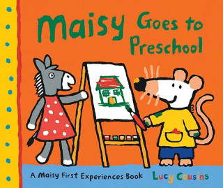 Könyv Maisy Goes to Preschool Lucy Cousins
