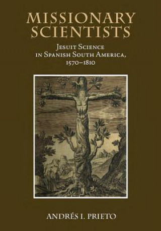 Könyv Missionary Scientists Andres I Prieto
