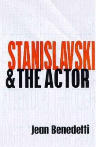 Könyv Stanislavski and the Actor J Benedetti