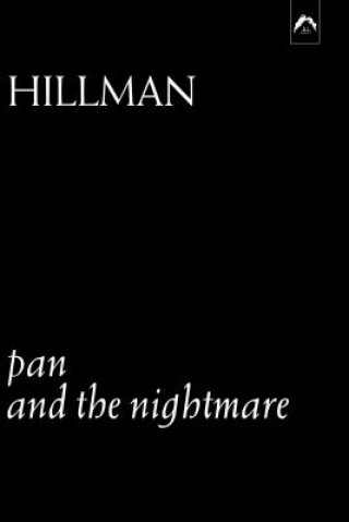 Könyv Pan and the Nightmare James Hillman