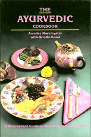 Könyv Ayurvedic Cook Book Armadea Morningstar