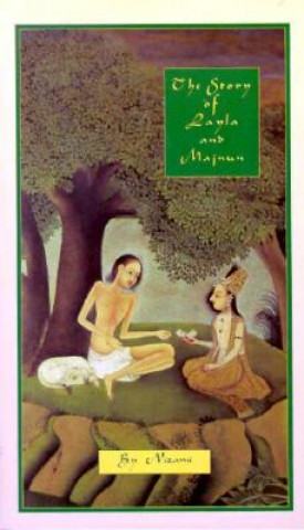 Книга Story of Layla & Majnun Nizami Ganjavi