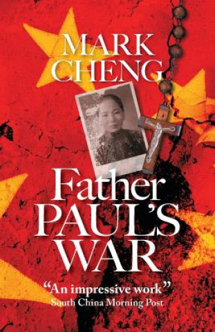 Kniha Father Paul's War Mark Cheng