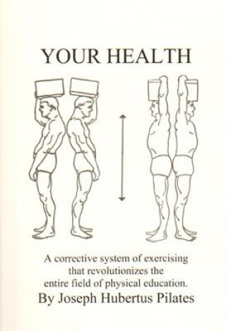 Könyv Your Health Joseph Pilates