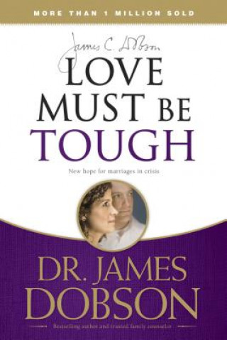 Knjiga Love Must Be Tough James C Dobson