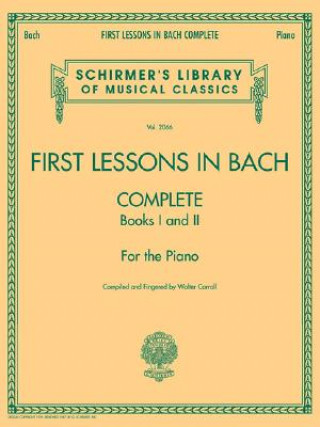 Kniha First Lessons in Bach - Complete Walter Carroll